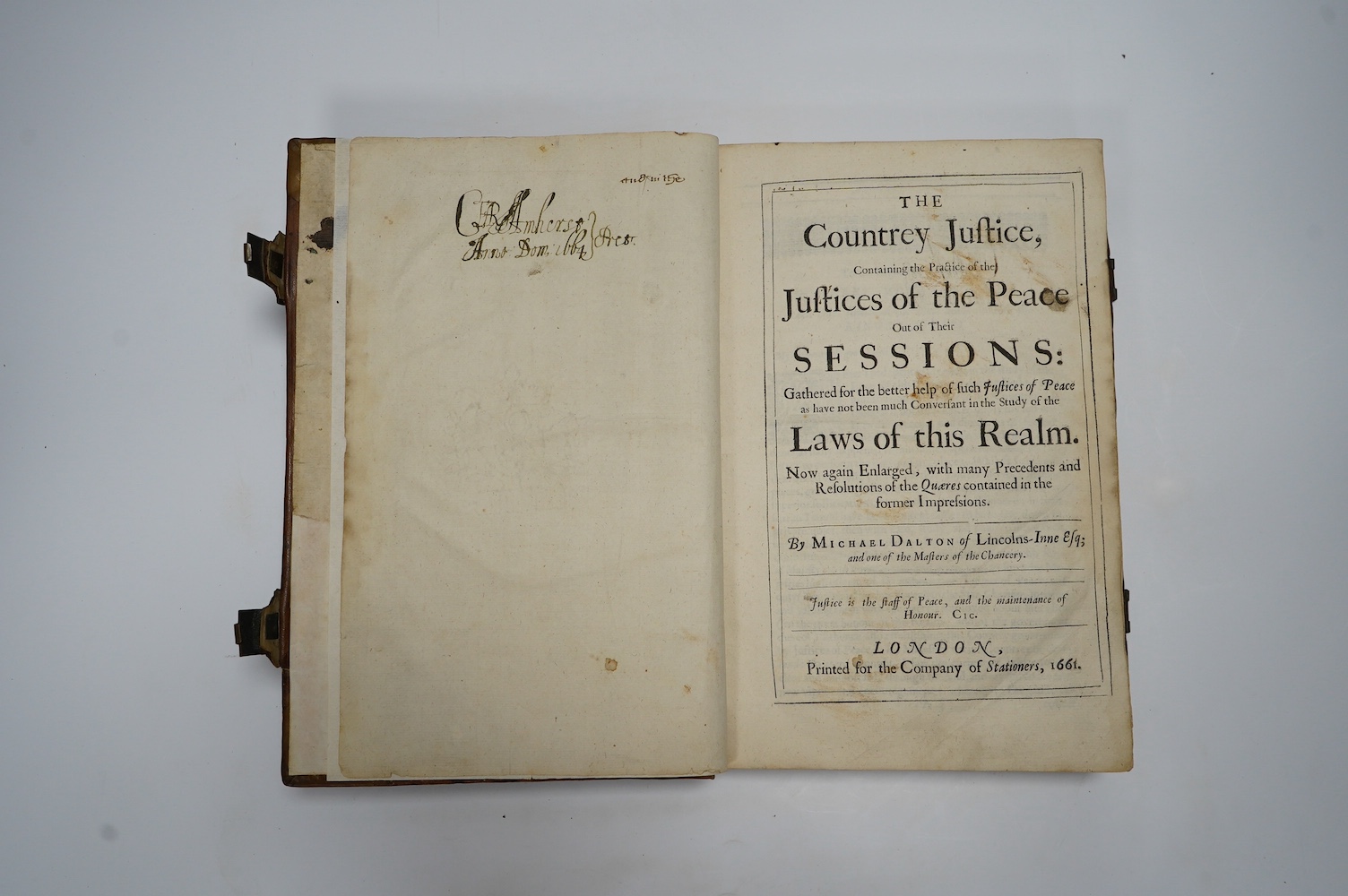 Dalton, Michael - The Countrey Justice, containing the practice of the Justices of the Peace out of their Sessions ... (? 8th edition). Now again enlarged, with many precedents and resolutions of the quaeres contained in